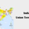 7 Union Territories of India: एक संक्षिप्त अवलोकन