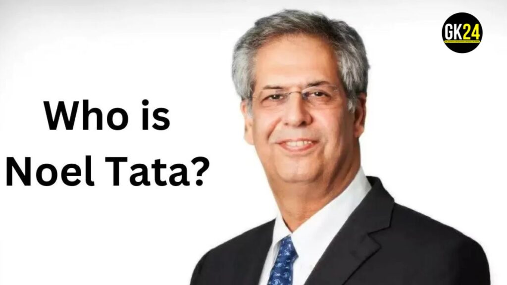 Noel Tata: टाटा ट्रस्ट्स के नए अध्यक्ष