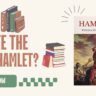 Hamlet नाटक किसने लिखा? जानिए शेक्सपियर की अनमोल कृति
