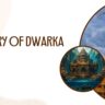 History of Dwarka: हकीकत बनी पुराणों की कथा! समुद्र के नीचे बसी नगरी का खुलासा
