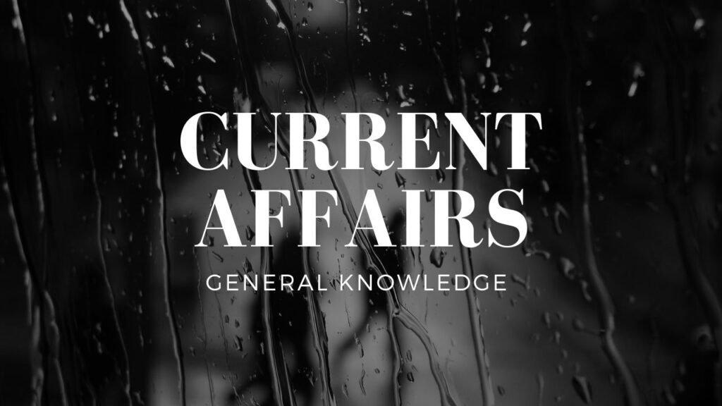 Current Affairs: वर्ष 2025 की प्रमुख राष्ट्रीय अंतरराष्ट्रीय उपलब्धियों और जागरूकता दिवसों की एक महत्वपूर्ण झलक