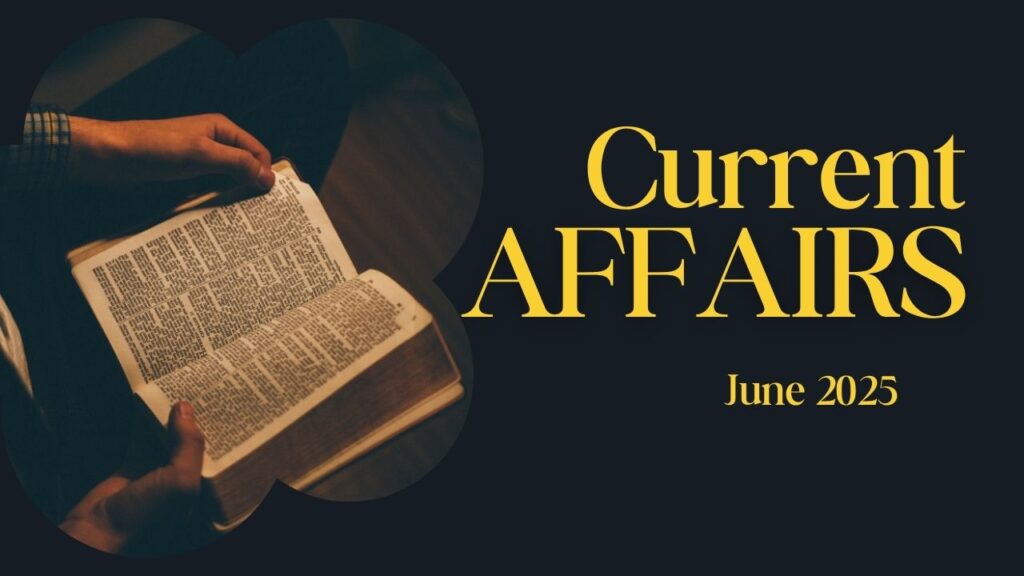 June 2025 Current Affairs: शिक्षा, पुरस्कार और नीतियों से जुड़े महत्वपूर्ण प्रश्नोत्तर