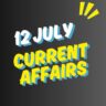 12 July Current Affairs: मलाला डे से लेकर यूरो अपनाने तक सभी सवाल-जवाब एक जगह