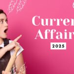 Current Affairs: महत्वपूर्ण राष्ट्रीय और अंतर्राष्ट्रीय समसामयिक प्रश्नों का संग्रह
