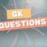 GK Questions: देशभर की प्रमुख उपलब्धियाँ और घोषणाएँ एक नजर में