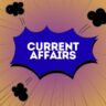 Current Affairs: 15 महत्वपूर्ण करंट अफेयर्स प्रश्नोत्तर, जुलाई 2025 की बड़ी घोषणाएं और सम्मान