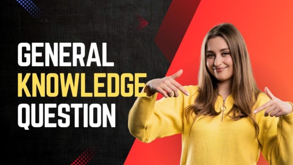 GK Questions: महत्वपूर्ण विज्ञान और सामान्य ज्ञान तथ्य