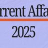 Current Affairs: 2025 की प्रमुख राष्ट्रीय व अंतर्राष्ट्रीय करंट अफेयर्स घटनाएं