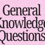 GK Questions: सामान्य ज्ञान के महत्वपूर्ण प्रश्न और तथ्य – 2025 अपडेट
