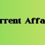 Current Affairs: 19 अक्टूबर करंट अफेयर्स प्रश्नोत्तरी 2025