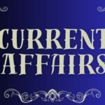 Current Affairs: अक्टूबर 2025 करेंट अफेयर्स प्रश्नोत्तरी