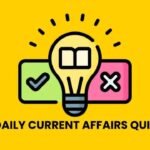 Daily Current Affairs Quiz से बढ़ाएं सामान्य ज्ञान और जानें देश-दुनिया की ताजा खबरें प्रतियोगी परीक्षा के लिए जरूरी