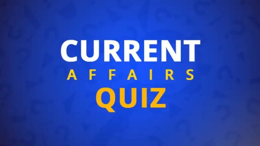 Current Affairs Quiz: छात्रों के लिए महत्वपूर्ण करंट अफेयर्स क्विज़ से ज्ञान बढ़ाएं और परीक्षा की तैयारी को बनाएं मजबूत